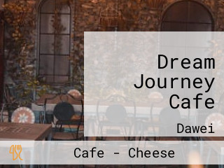 Dream Journey Cafe