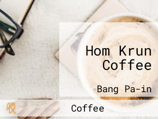 Hom Krun Coffee