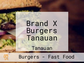 Brand X Burgers Tanauan