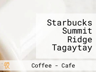 Starbucks Summit Ridge Tagaytay