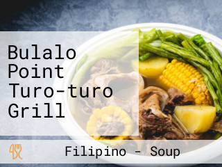 Bulalo Point Turo-turo Grill