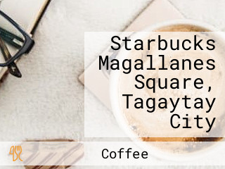 Starbucks Magallanes Square, Tagaytay City