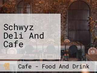 Schwyz Deli And Cafe