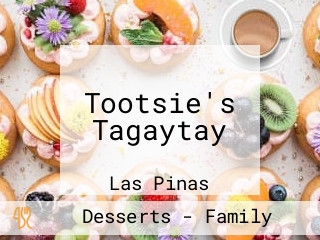 Tootsie's Tagaytay