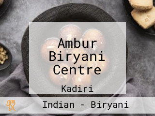 Ambur Biryani Centre