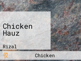 Chicken Hauz