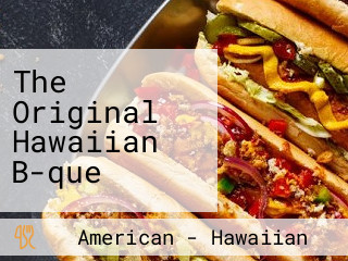 The Original Hawaiian B-que