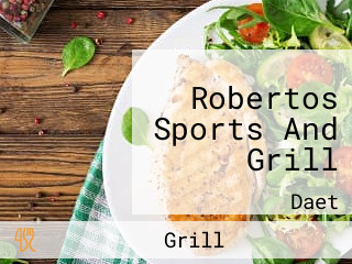 Robertos Sports And Grill