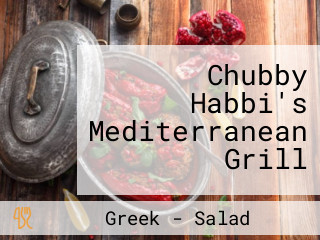 Chubby Habbi's Mediterranean Grill