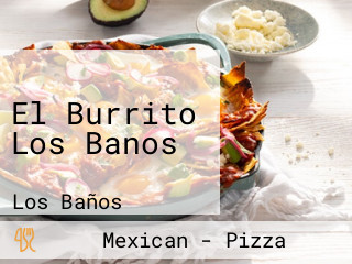 El Burrito Los Banos