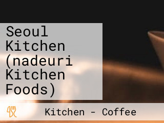 Seoul Kitchen (nadeuri Kitchen Foods)