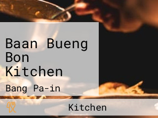 Baan Bueng Bon Kitchen