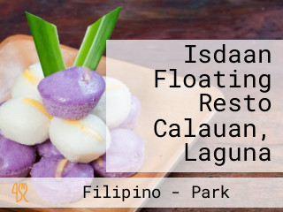 Isdaan Floating Resto Calauan, Laguna