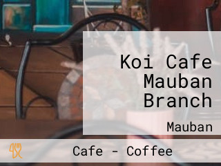 Koi Cafe Mauban Branch