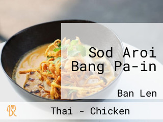 Sod Aroi Bang Pa-in