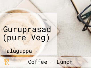 Guruprasad (pure Veg)