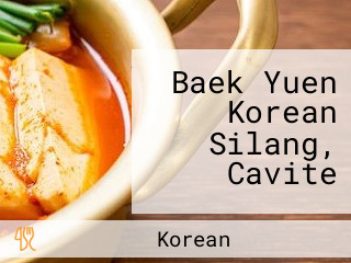 Baek Yuen Korean Silang, Cavite