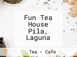 Fun Tea House Pila, Laguna