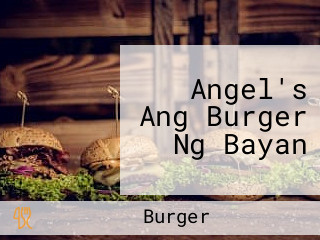 Angel's Ang Burger Ng Bayan