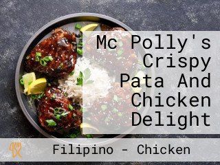 Mc Polly's Crispy Pata And Chicken Delight