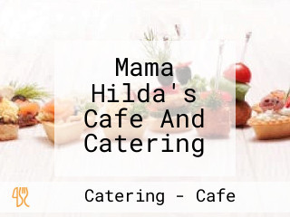 Mama Hilda's Cafe And Catering