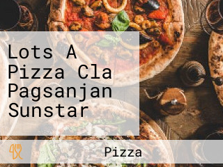 Lots A Pizza Cla Pagsanjan Sunstar