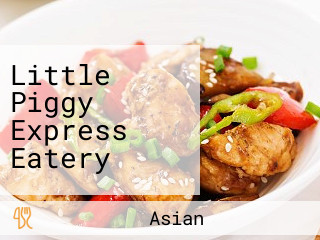 Little Piggy Express Eatery