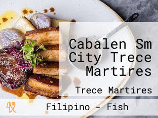 Cabalen Sm City Trece Martires