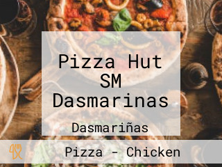 Pizza Hut SM Dasmarinas