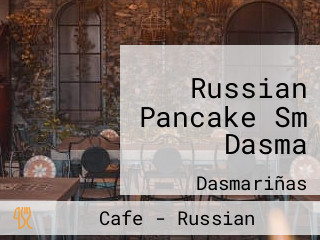 Russian Pancake Sm Dasma