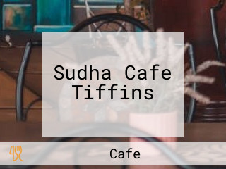 Sudha Cafe Tiffins