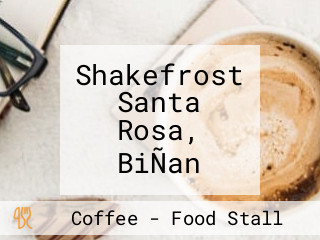 Shakefrost Santa Rosa, BiÑan