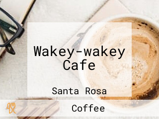 Wakey-wakey Cafe