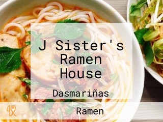 J Sister's Ramen House