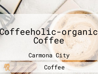 Coffeeholic-organic Coffee