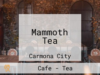 Mammoth Tea