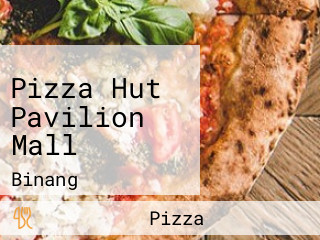 Pizza Hut Pavilion Mall