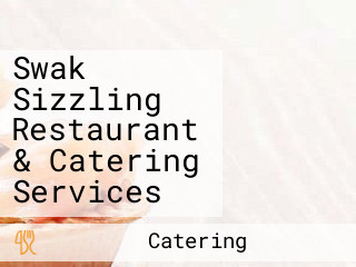 Swak Sizzling Restaurant & Catering Services