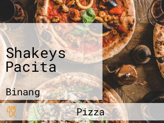 Shakeys Pacita