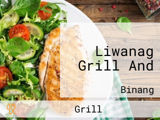 Liwanag Grill And