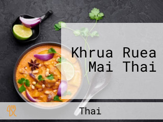 Khrua Ruea Mai Thai