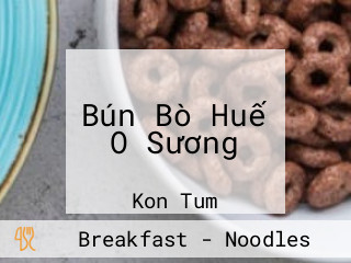 Bún Bò Huế O Sương