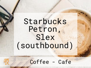 Starbucks Petron, Slex (southbound)