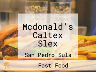 Mcdonald's Caltex Slex