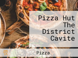 Pizza Hut The District Cavite