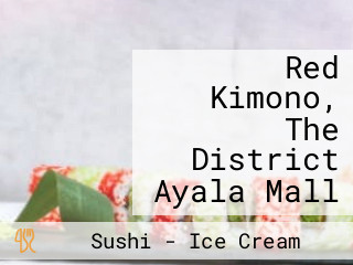 Red Kimono, The District Ayala Mall