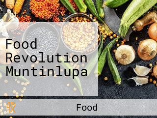 Food Revolution Muntinlupa