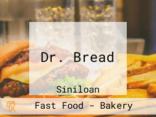 Dr. Bread