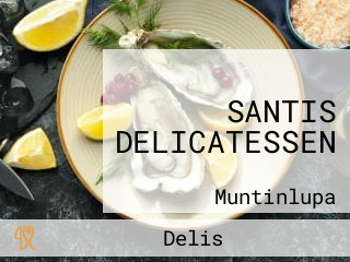 SANTIS DELICATESSEN