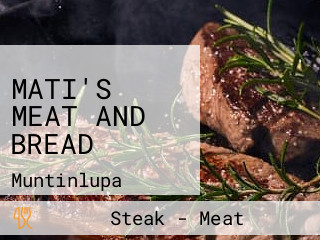 MATI'S MEAT AND BREAD